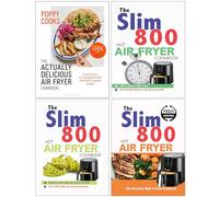 Poppy Cooks The Actually Delicious Air Fryer Cookbook, The Slim 800 Hot Air Fryer Simply Quick & Fast Food, Hot Air Fryer Recipe Cookbook & The Essential High Protein Cookbook 4 Books Collection Set