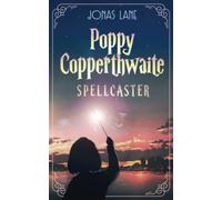 Poppy Copperthwaite: Spellcaster