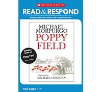 Poppy Field: teaching activities for guided and shared reading, writing, speaking, listening and more! (Read & Respond): 1