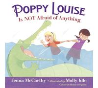 Poppy Louise Is Not Afraid Of Anything