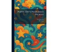 Poppy Ott's Pedigreed Pickles