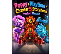 Poppy*Playtime - Chapter 5 Storybook: Project Hazard