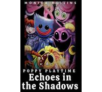 Poppy Playtime - Echoes in the Shadows