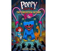 Poppy Playtime: The Forgotten Factory