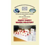 POPPY PUPPY MAKES HIS-STORY:: ROMANCING THE POPPY