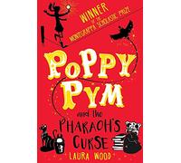 Poppy Pym and the Pharaoh's Curse: (Poppy Pym)