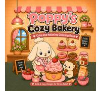 Poppy’s Cozy Bakery: Cute and Relaxing Coloring Book (Poppy’s Cozy Collection)