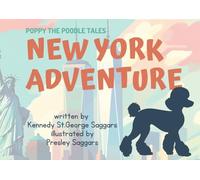 Poppy the Poodle Tales: New York Adventure
