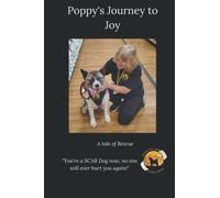 Poppy's Journey to Joy: A Tale of Rescue