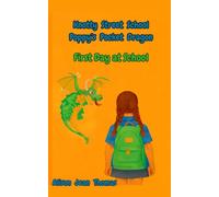 Poppy's Pocket Dragon First Day at School (Knotty Street School Poppy's Pocket Dragon)