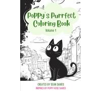 Poppy's Purrfect Coloring Book - Volume One: A Fun & Educational Coloring Journey for Ages 1-10