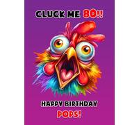 Pops 80th Birthday Card (Funny Shocked Chicken Humour) - From Son Daughter Gift Idea Greeting Blank Inside Envelope Included UK