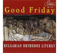 Popsavov, Miroslav - Good Friday: Orthodox Chants