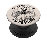PopSocket PopGrip:Leave Me Alone I'm Reading - Skeleton Reading Book Bookish PopSockets Swappable