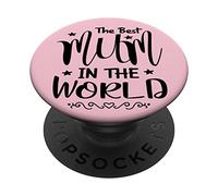 PopSockets Best Mum Ever Cute Design For The Best Mum In The World PInk PopSockets Swappable PopGrip