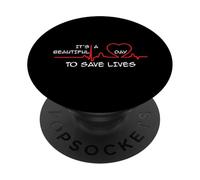 PopSockets It's a Beautiful Day to Save Lives Great Time Doctor Nurse PopSockets PopGrip: Swappable Grip for Phones & Tablets