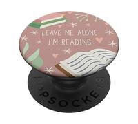 Popsockets Popgrip: Swappable Grip for Phones and Tablets Leave Me Alone, I'm Reading - Cute Book Lover Gift