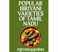 Popular Biryani Varieties of Tamil Nadu: Authentic Regional Recipes from Dindigul, Ambur, Chettinad, and Beyond