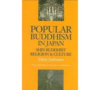 Popular Buddhism in Japan: Shin Buddhist Religion and Culture (Latitude 20 Book)