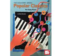 Popular Classics for Easy Piano (Discovery (Mel Bay))