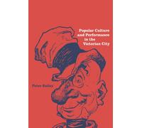 Popular Culture and Performance in the Victorian City
