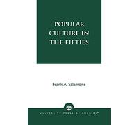 Popular Culture in the Fifties