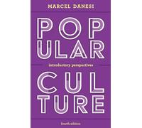 Popular Culture: Introductory Perspectives