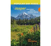 Popular Day Hikes: Jasper: Mount Robson, Valemount, Yellowhead Highway