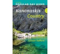 Popular Day Hikes: Kananaskis Country - 2nd Edition