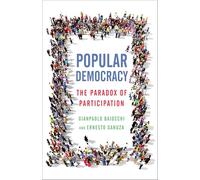 Popular Democracy: The Paradox of Participation