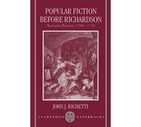 Popular Fiction before Richardson : Narrative Patterns 1700-1739