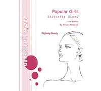 Popular Girls Etiquette Diary: Teen Leadership Edition