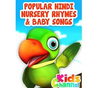 Popular Hindi Nursery Rhymes & Baby Songs - Kids Channel