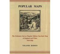 Popular Maps: The Ordnance Survey Popular Edition One-inch Map of England and Wales 1919-1926