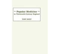 Popular Medicine in 13th-Century England: Introduction and Texts