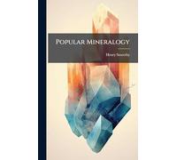 Popular Mineralogy