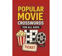 Popular Movie Crosswords: Crossword Puzzles with Easy to Read Print about Blockbuster Movie Hits, Franchise Favorites, Modern Classics, and More | 6x9 ... Gift for Vacations, Holidays, and Relaxation