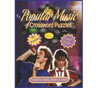 Popular Music Crossword Puzzles: Large Print Puzzles for Adults, Seniors & Elderly | 8.5 x 11 edition | Easy to Read | 50+ Crosswords.