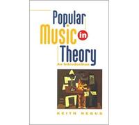 Popular Music in Theory: An Introduction (Music / Culture)