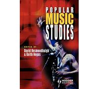 Popular Music Studies (Hodder Arnold Publication)