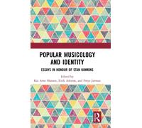 Popular Musicology and Identity : Essays in Honour of Stan Hawkins