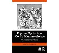 Popular Myths from Ovid’s Metamorphoses: A Contemporary Study