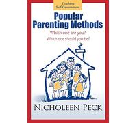 Popular Parenting Methods -Are They Really Working?: Time for CPR: A Cultural Parenting Revolution