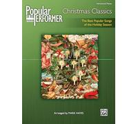 Popular Performer -- Christmas Classics: The Best Popular Songs of the Holiday Season