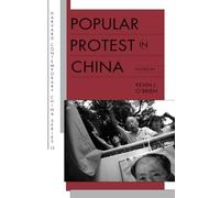 Popular Protest in China (Harvard Contemporary China Series)