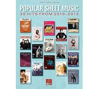 Popular Sheet Music - 30 Hits from 2010-2013