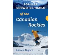 Popular Snowshoe Trails of the Canadian Rockies