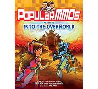 PopularMMOs Presents Into the Overworld
