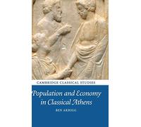 Population and Economy in Classical Athens (Cambridge Classical Studies)