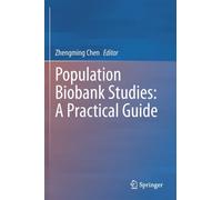 Population Biobank Studies: A Practical Guide